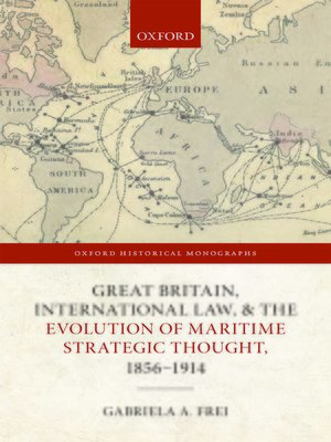 cover image of Great Britain, International Law, and the Evolution of Maritime Strategic Thought, 1856?1914